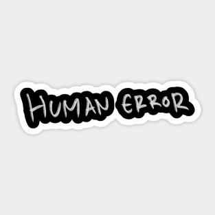 Hand Drawn Human Error Sticker